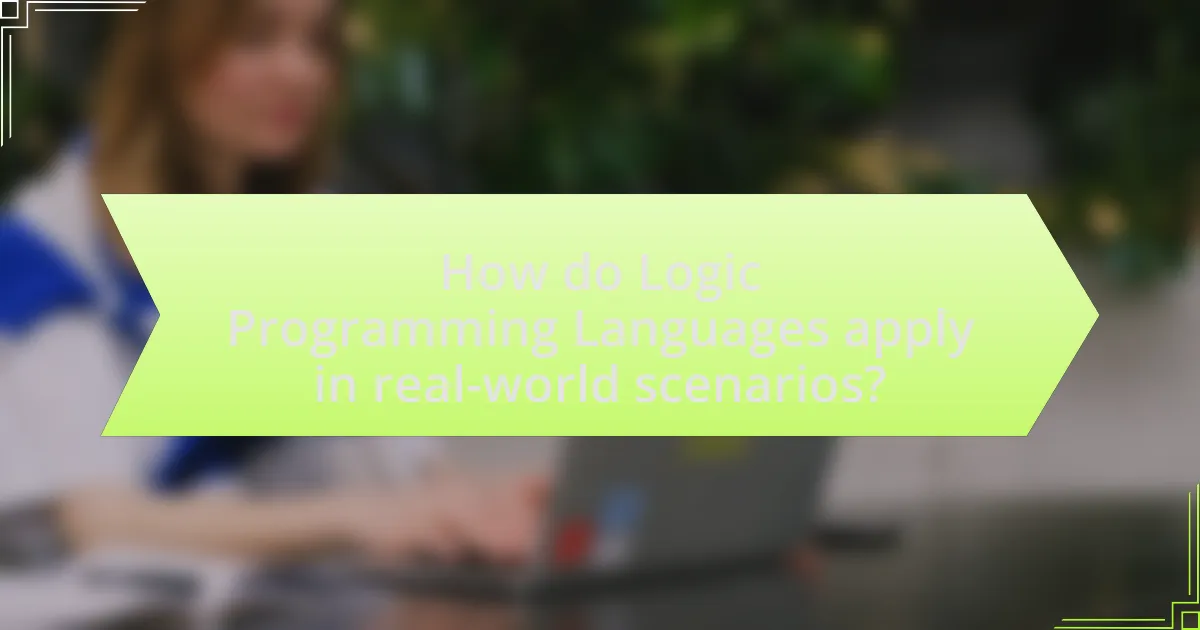 How do Logic Programming Languages apply in real-world scenarios?