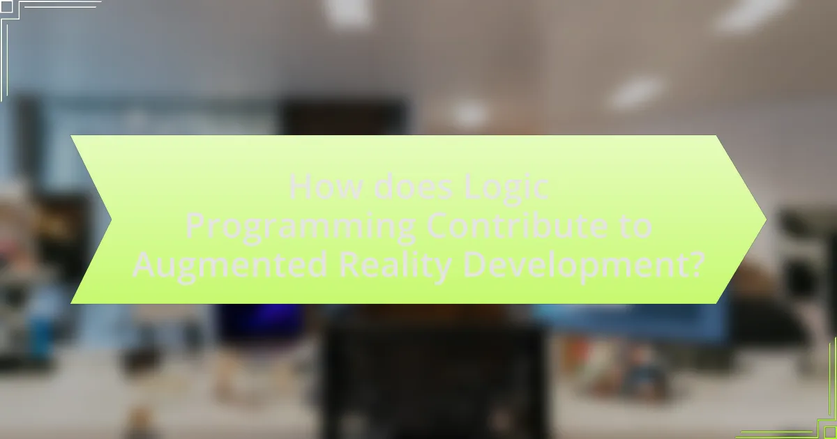 How does Logic Programming Contribute to Augmented Reality Development?