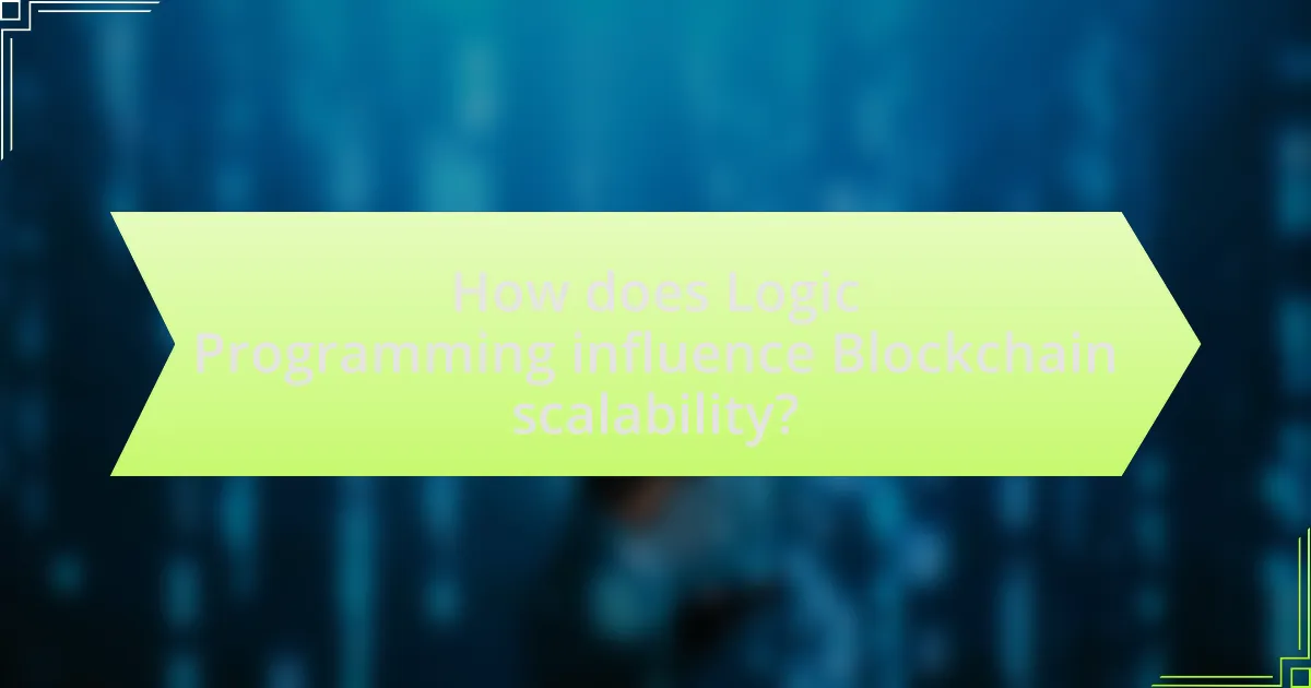 How does Logic Programming influence Blockchain scalability?
