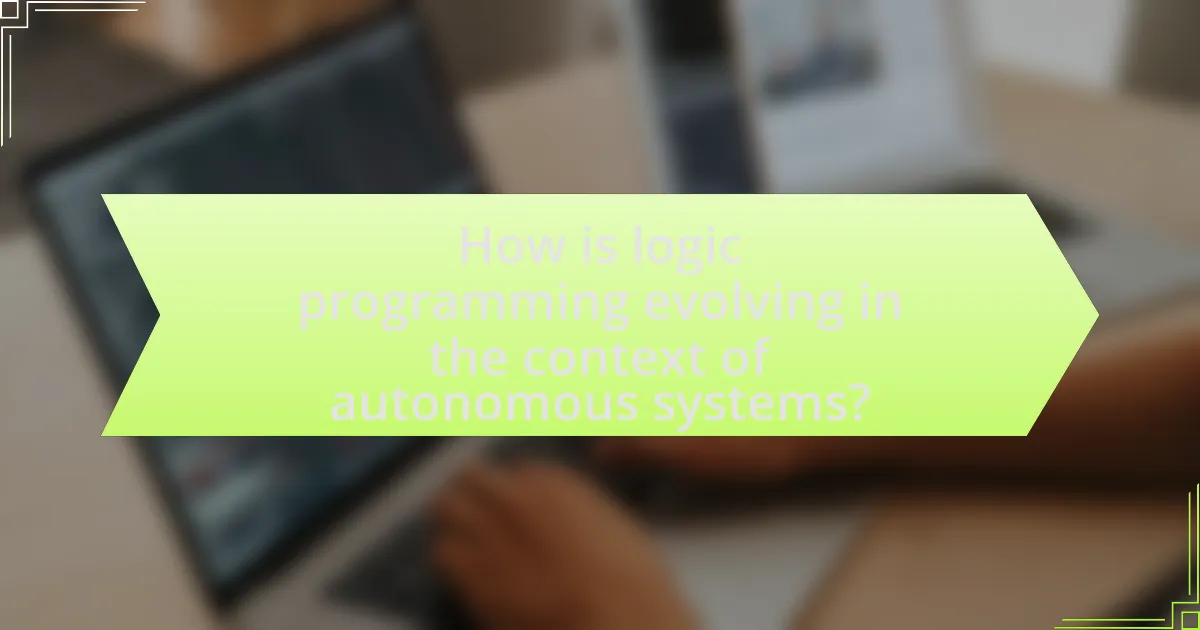 How is logic programming evolving in the context of autonomous systems?