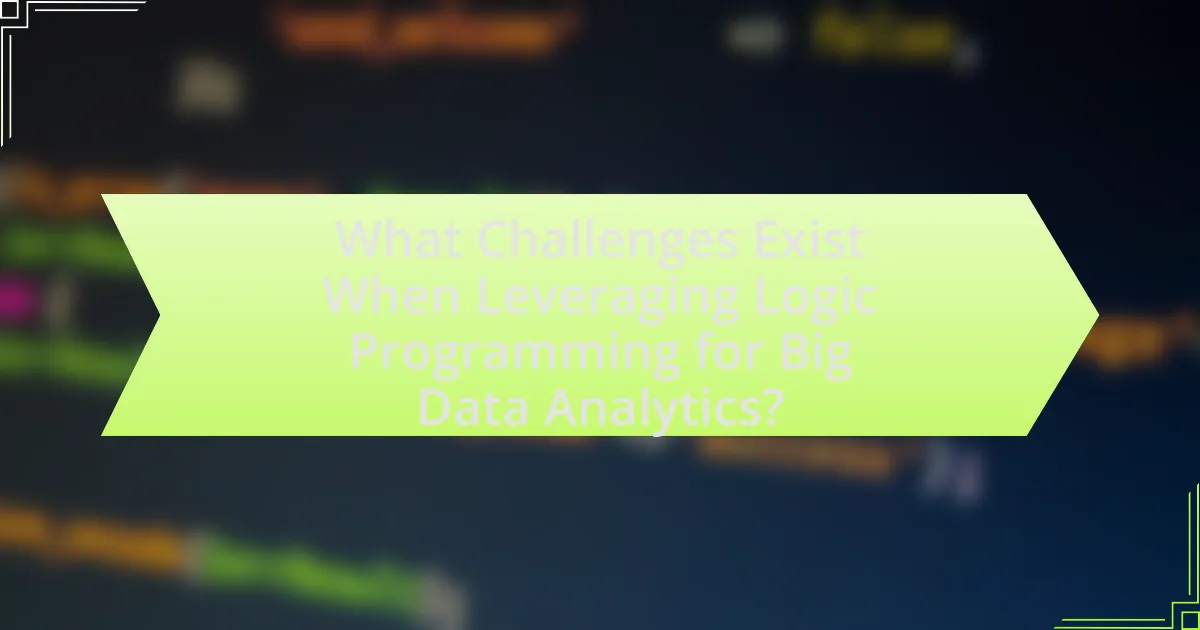 What Challenges Exist When Leveraging Logic Programming for Big Data Analytics?