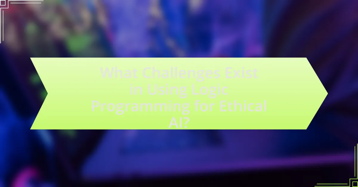 What Challenges Exist in Using Logic Programming for Ethical AI?