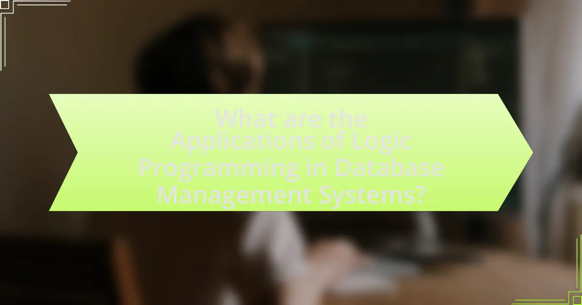 What are the Applications of Logic Programming in Database Management Systems?