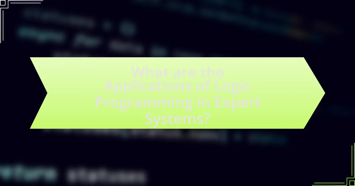 What are the Applications of Logic Programming in Expert Systems?