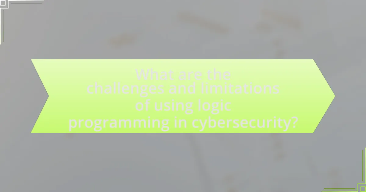 What are the challenges and limitations of using logic programming in cybersecurity?