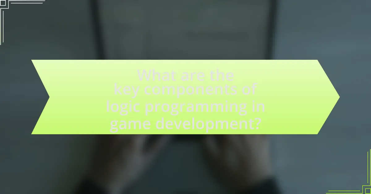 What are the key components of logic programming in game development?