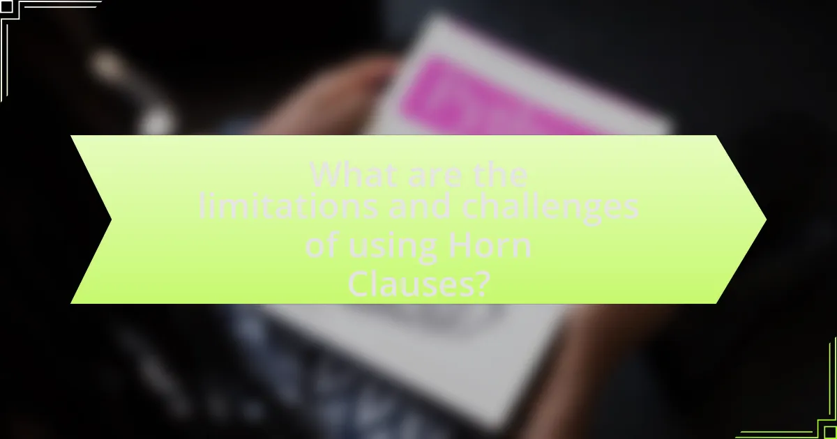 What are the limitations and challenges of using Horn Clauses?