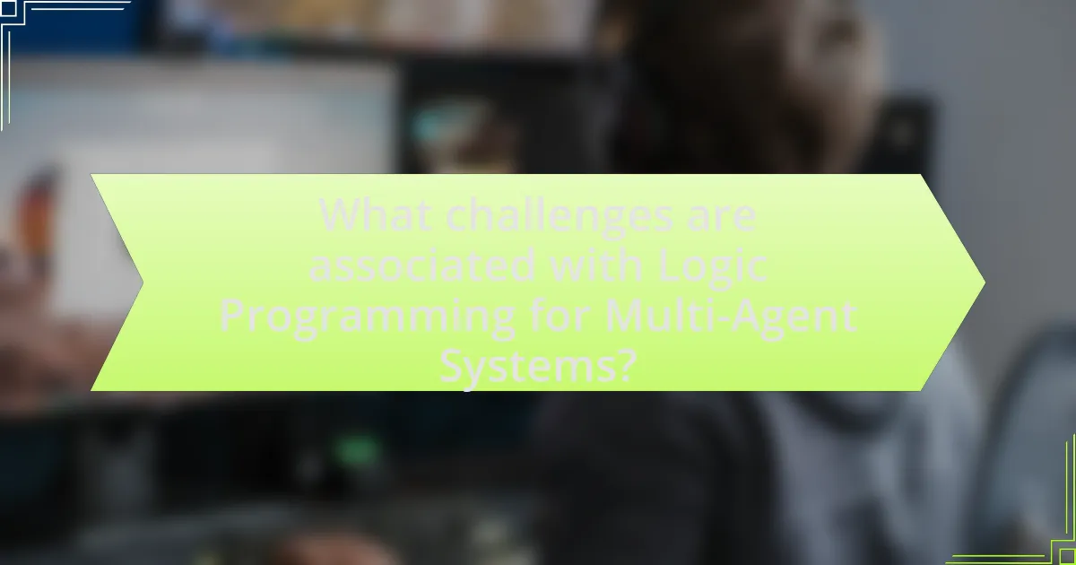 What challenges are associated with Logic Programming for Multi-Agent Systems?