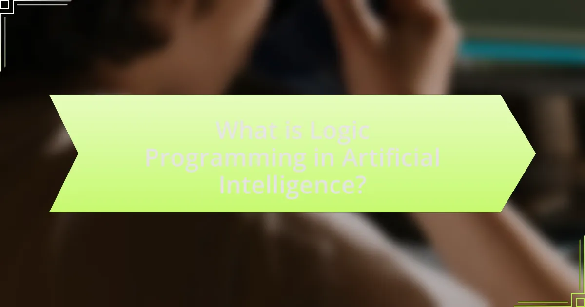 What is Logic Programming in Artificial Intelligence?