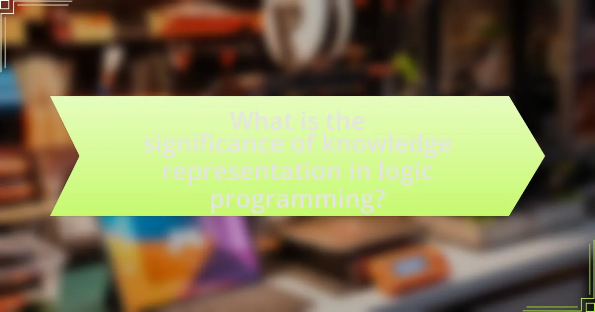 What is the significance of knowledge representation in logic programming?