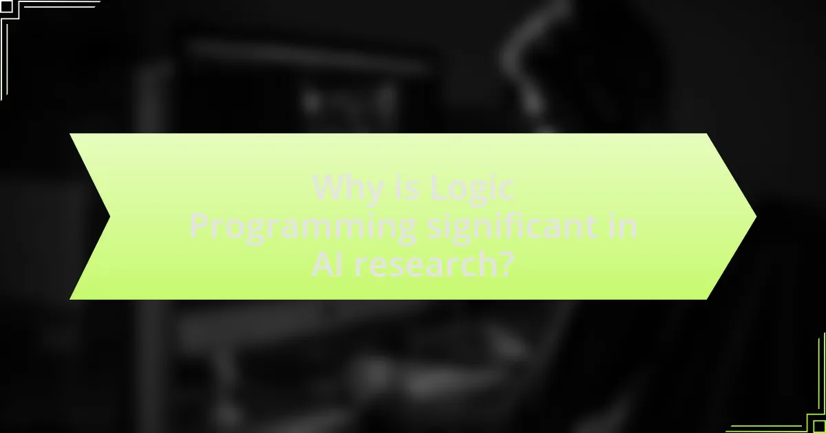 Why is Logic Programming significant in AI research?